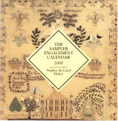 Antique needlework Sampler Engagement Calendar 2000 by Stephen & Carol Huber